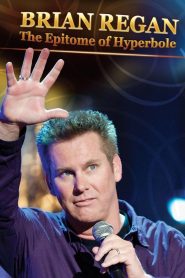 Yify Brian Regan: The Epitome of Hyperbole 2008