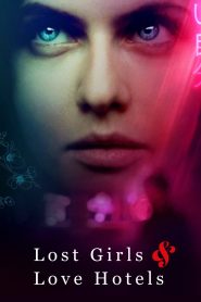 Yify Lost Girls & Love Hotels 2020