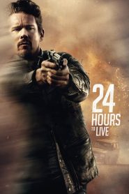 Yify 24 Hours to Live 2017