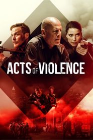 Yify Acts of Violence 2018