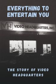 Yify Everything to Entertain You: The Story of Video Headquarters 2023