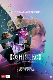 Yify Oshi no Ko -The Final Act- 2024