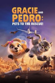 Yify Gracie & Pedro: Pets to the Rescue 2024