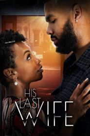 Yify His Last Wife 2023