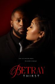 Yify Betray: Thirst 2025