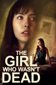 Yify The Girl Who Wasn’t Dead 2024