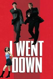 Yify I Went Down 1997