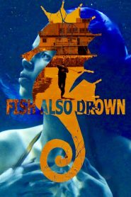 Yify Fish Also Drown 2024