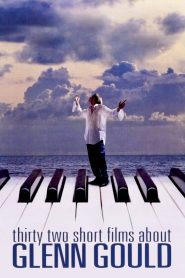 Yify Thirty Two Short Films About Glenn Gould 1993
