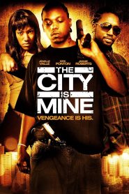 Yify The City Is Mine 2008