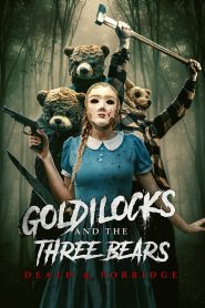 Yify Goldilocks and the Three Bears: Death & Porridge 2024