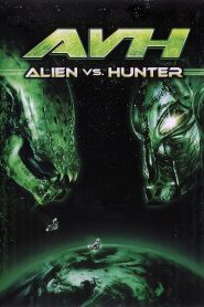 Yify AVH: Alien vs. Hunter 2007