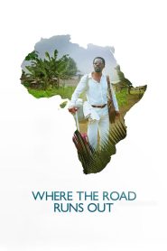 Yify Where the Road Runs Out 2014