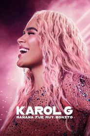 Yify Karol G: Tomorrow Was Beautiful 2025
