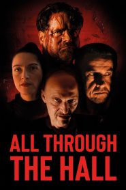 Yify All Through the Hall 2022