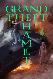 Yify Grand Theft Hamlet 2024