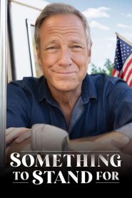 Yify Something to Stand for with Mike Rowe 2024