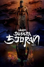 Yify Veera Dheera Sooran: Part 2 2025