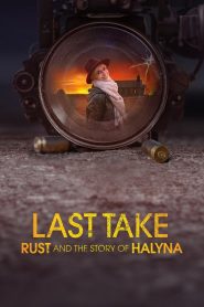 Yify Last Take: Rust and the Story of Halyna 2025
