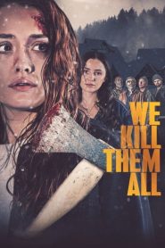 Yify We Kill Them All 2025