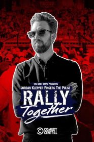 Yify Jordan Klepper Fingers the Pulse: Rally Together 2024