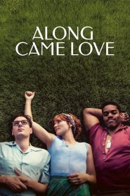 Yify Along Came Love 2023