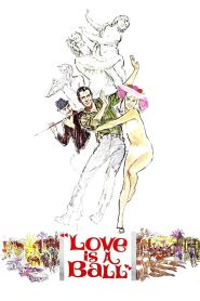 Yify Love Is a Ball 1963
