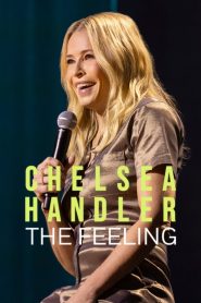 Yify Chelsea Handler: The Feeling 2025