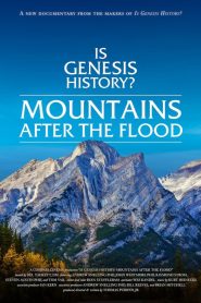 Yify Is Genesis History? Mountains After the Flood 2023