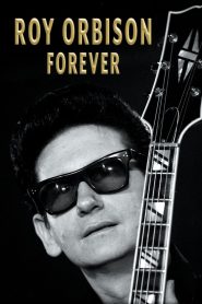 Yify Roy Orbison Forever 2022