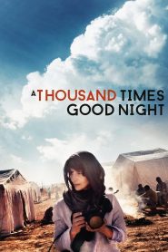 Yify A Thousand Times Good Night 2013
