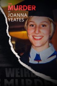 Yify The Murder of Joanna Yeates 2025