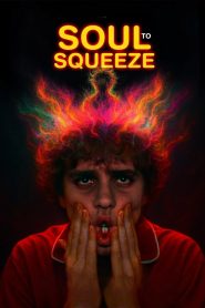 Yify Soul to Squeeze 2025