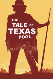 Yify The Tale of Texas Pool 2024