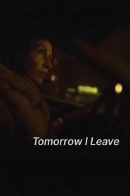 Yify Tomorrow I Leave 2024