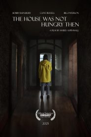 Yify The House Was Not Hungry Then 2025
