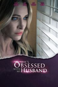 Yify She’s Obsessed With My Husband 2024