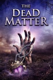 Yify The Dead Matter 2010