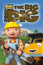 Yify Bob the Builder: The Big Dino Dig 2011