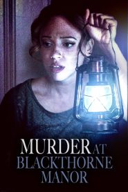 Yify Murder at Blackthorne Manor 2023