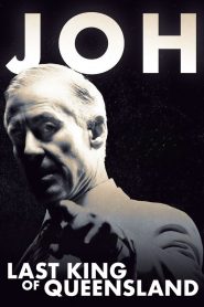 Yify Joh: Last King of Queensland 2025