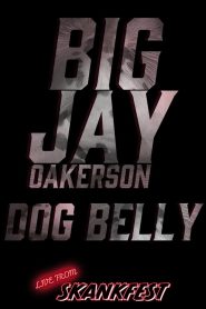 Yify Big Jay Oakerson: Dog Belly 2023