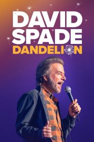 Yify David Spade: Dandelion 2025
