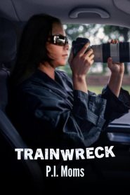 Yify Trainwreck: P.I. Moms 2025