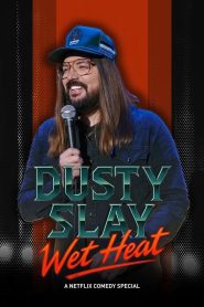 Yify Dusty Slay: Wet Heat 2025