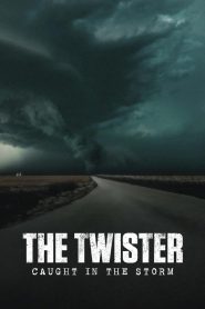 Yify The Twister: Caught in the Storm 2025
