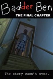 Yify Badder Ben: The Final Chapter 2017