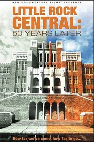 Yify Little Rock Central: 50 Years Later 2007