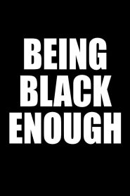 Yify Being Black Enough 2018