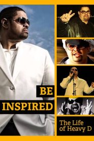 Yify Be Inspired: The Life of Heavy D 2012